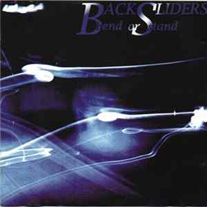 The Backsliders - Bend Or Stand mp3