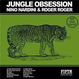 Nino Nardini & Roger Roger - Jungle Obsession mp3