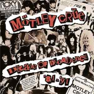 Mötley Crüe - Decade Of Decadence '81-'91 mp3