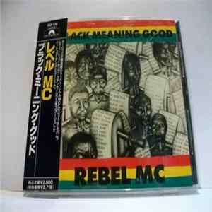 Rebel MC - Black Meaning Good mp3