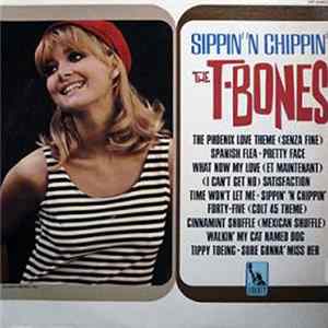 The T-Bones - Sippin' 'N Chippin' mp3