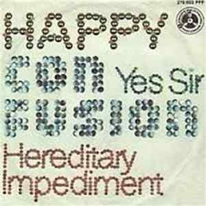 Happy Confusion - Yes, Sir / Hereditary Impediment mp3