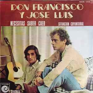 Don Francisco Y Jose Luis - Necesitas Saber Caer mp3