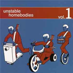 Unstable Homebodies - Vol. 1 mp3