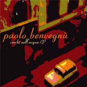 Paolo Benvegnù - Cerchi Nell'Acqua mp3