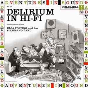 Elsa Popping And Her Pixieland Band - Delirium In Hi-Fi mp3