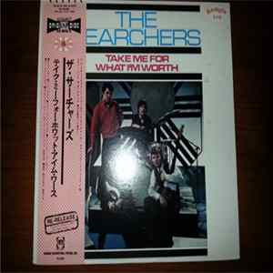 The Searchers - Take Me For What I'm Worth mp3