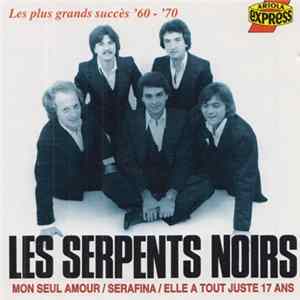 Les Serpents Noirs - Les Serpents Noirs '60-'70 mp3