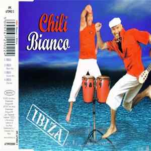 Chili Bianco - Ibiza mp3