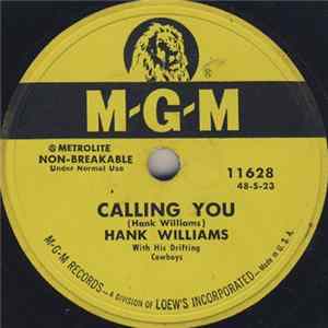 Hank Williams With His Drifting Cowboys - Calling You / When God Comes And Gathers His Jewels mp3