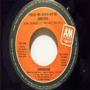 Carpenters - Touch Me When We're Dancing mp3