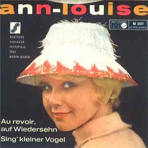 Ann-Louise - Au Revoir, Auf Wiedersehn / Sing' Kleiner Vogel mp3