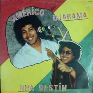 Américo And Djarama - Nha Destin mp3