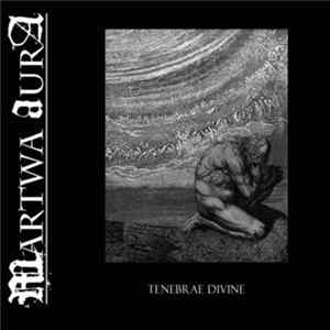 Martwa Aura - Tenebrae Divine mp3