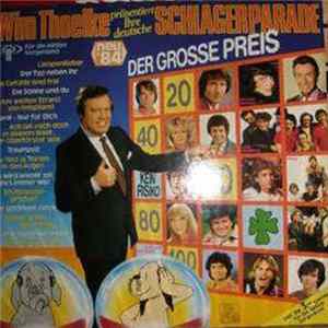 Various - Wim Thoelke Präsentiert Ihre Deutsche Schlagerparade - Der Grosse Preis - Neu '84 mp3