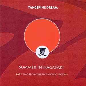 Tangerine Dream - Summer In Nagasaki mp3