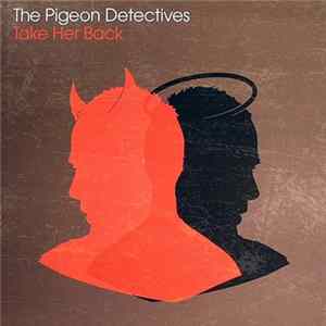 The Pigeon Detectives - Take Her Back mp3