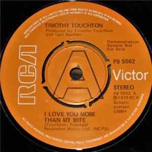 Timothy Touchton - I Love You More Than My Wife mp3