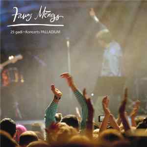 Jauns Mēness - 25 Gadi: Koncerts Palladium mp3