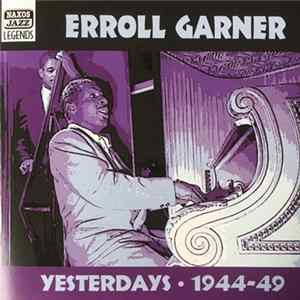 Erroll Garner - Yesterdays - Early Recordings 1944-49 mp3