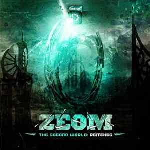 Zeom - The Second World: Remixes mp3