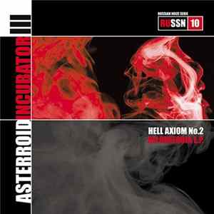Asterroid Incubator III - Hell Axiom No.2 (Belonefobia E.P.) mp3