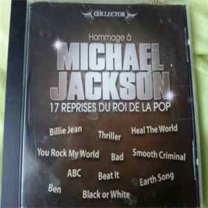 Various - Hommage A Michael Jackson: 17 Reprises Du Roi De La Pop mp3