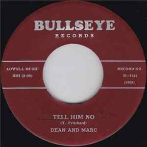 Dean & Marc - Tell Him No mp3
