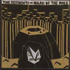 The Residents - Mark Of The Mole mp3