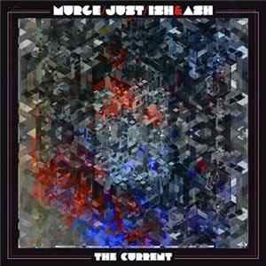 Murge/Just/Ish&Ash - The Current mp3