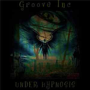 Groove Inc. - Under Hypnosis mp3