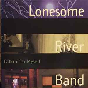 Lonesome River Band - Talkin' To Myself mp3