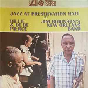 Billie & De De Pierce / Jim Robinson's New Orleans Band - Jazz At Preservation Hall 2 mp3