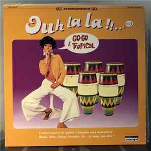 Various - Ouh La La !!... Vol.3 Go-Go & Tropical mp3