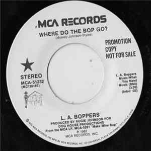 L.A. Boppers - Where Do The Bop Go? mp3