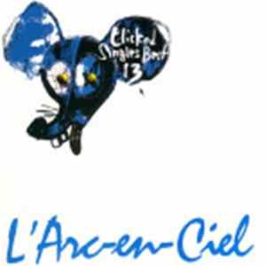 L'Arc~en~Ciel - Clicked Singles Best 13 mp3