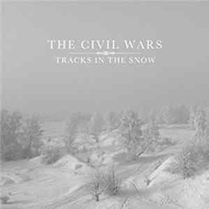 The Civil Wars - Tracks In The Snow mp3