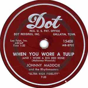 Johnny Maddox And The Rhythmasters - When You Wore A Tulip (And I Wore A Big Red Rose) / Do It Again mp3