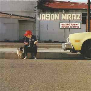 Jason Mraz - Waiting For My Rocket To Come mp3