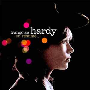 Françoise Hardy - En Résumé mp3