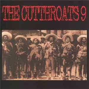 The Cutthroats 9 - The Cutthroats 9 mp3