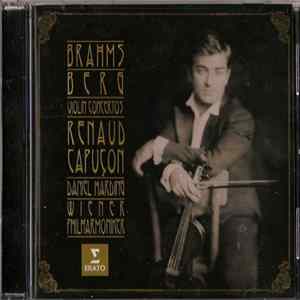 Brahms / Berg - Renaud Capuçon, Daniel Harding, Wiener Philharmoniker - Violin Concertos mp3