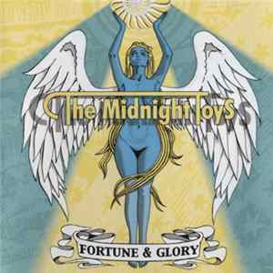 The Midnight Toys - Fortune & Glory mp3