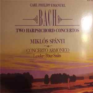 Carl Philipp Emanuel Bach, Miklós Spányi, Concerto Armonico, Péter Szűts - Two Harpsichord Concertos mp3