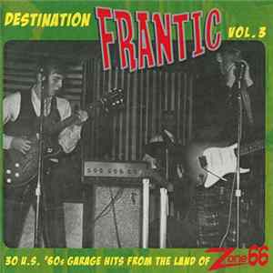 Various - Destination Frantic Vol. 3 mp3