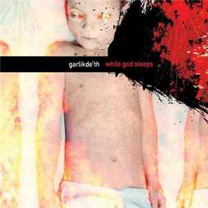Garlikde'th - While God Sleeps mp3