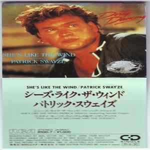 Patrick Swayze Featuring Wendy Fraser - She's Like The Wind mp3