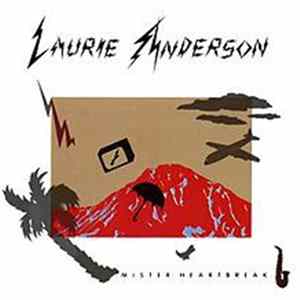 Laurie Anderson - Mister Heartbreak mp3