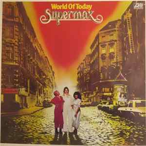 Supermax - World Of Today mp3