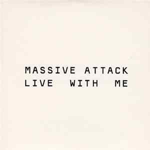 Massive Attack With Terry Callier - Live With Me mp3